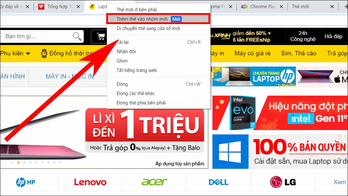Bạn cần chọn tab cần chọn > Nhấp chuột phải > Chọn Th&ecirc;m thẻ v&agrave;o nh&oacute;m mới.